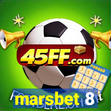 marsbet 8